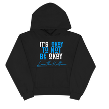 Load image into Gallery viewer, It's OKAY Hoodie