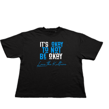 Load image into Gallery viewer, It's OKAY T'shirt
