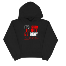 Load image into Gallery viewer, It's OKAY Hoodie
