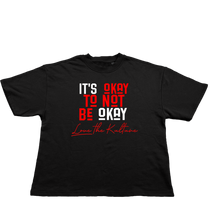 Load image into Gallery viewer, It's OKAY T'shirt
