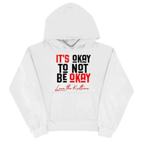 Load image into Gallery viewer, It's OKAY Hoodie
