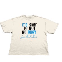 Load image into Gallery viewer, It's OKAY T'shirt
